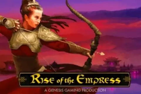 Rise of the Empress