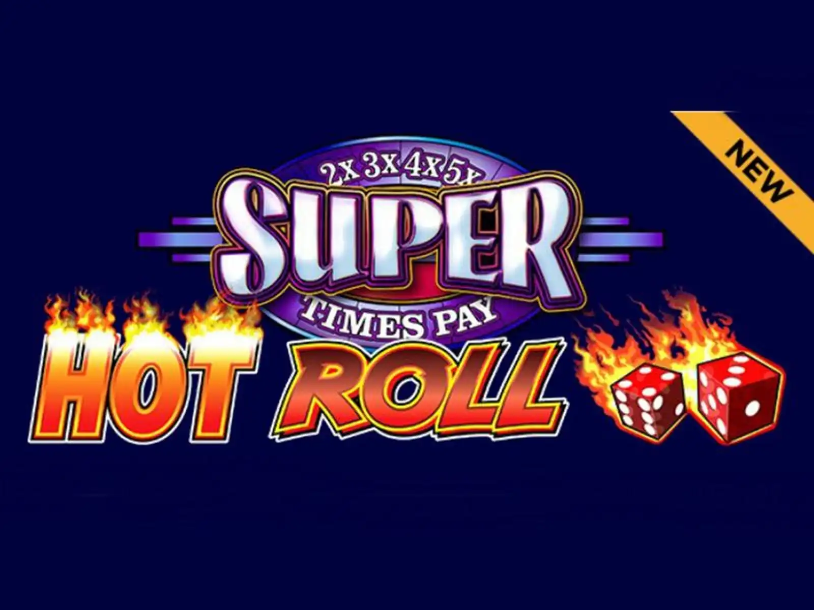 Super Times Pay Hot Roll