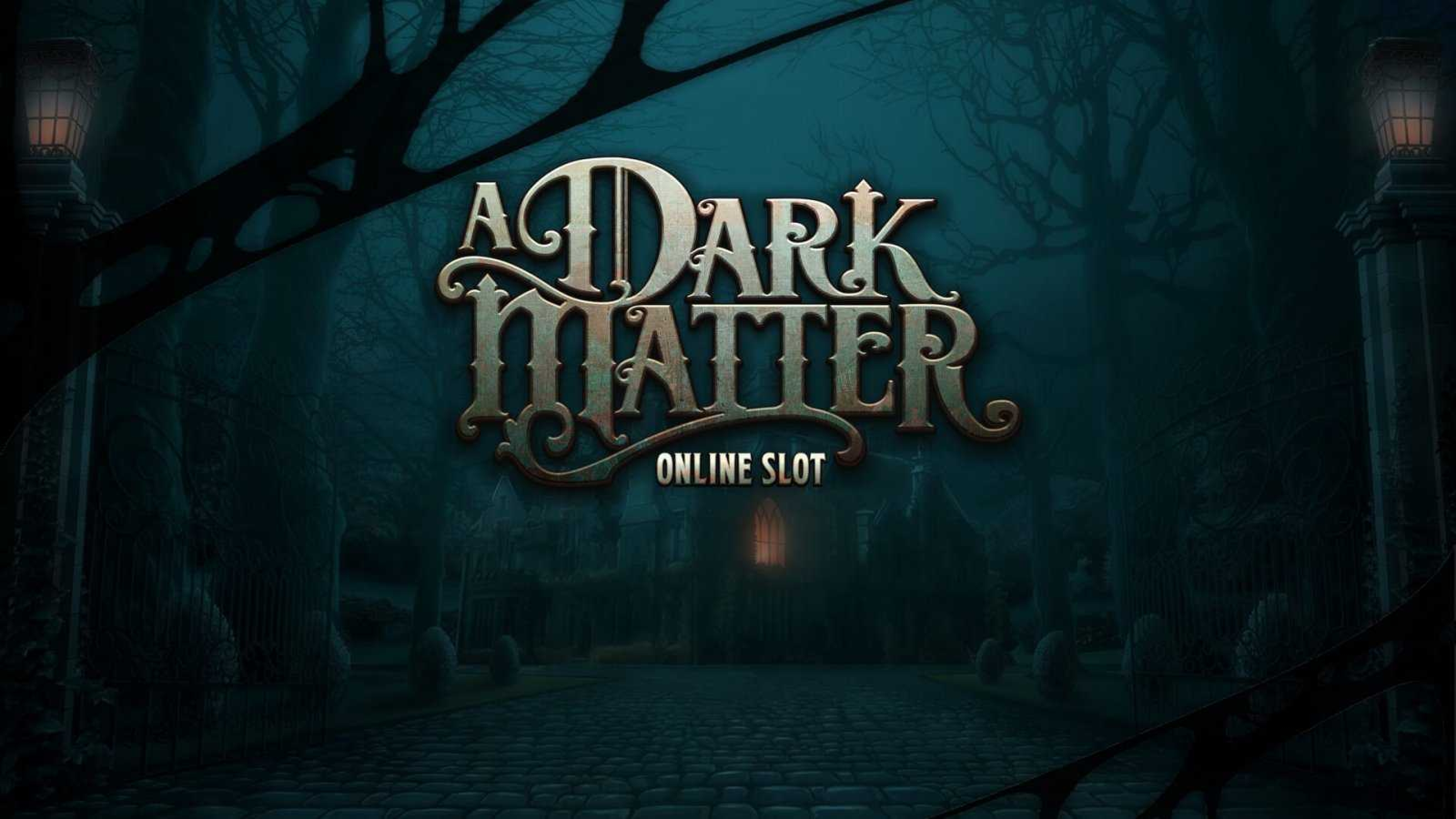 The A Dark Matter Online Slot Demo Game by Slingshot Studios